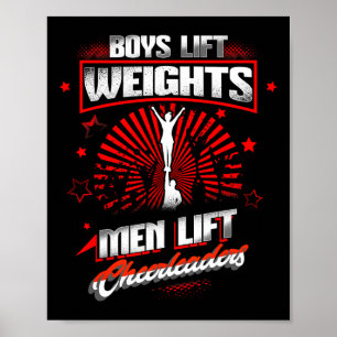 Boys Lift Weights Men Lift Cheerleaders Funny Chee Poster