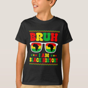 Boys Men Bruh Im Black History Month Sungles Afric T-Shirt