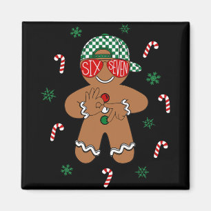 Boys Mens Christmas 6 7 Gingerbread Funny Meme Six Magnet