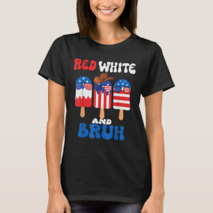 Boys Red White And Bruh Popsicle Men 4th July Amer T-Shirt