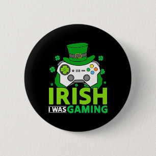 Boys St Patricks Day Video Game Irish I Was Gaming 2 Inch Round Button