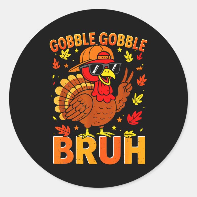 Boys Thanksgiving Bruh Turkey Gobble Family Boys G Classic Round Sticker (Front)
