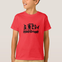 Boys Tshirt "Born Awesome"