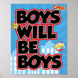 Boys Will be Boys Sign