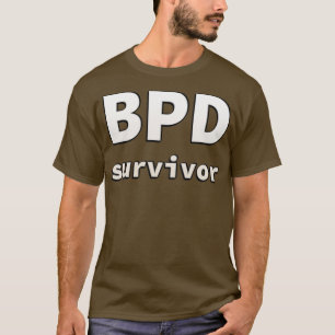 BPD borderline personality disorder survivor T-Shirt
