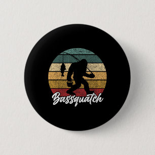 Bquatch! B Fisherman Sasquatch Funny Bigfoot Fishi 2 Inch Round Button