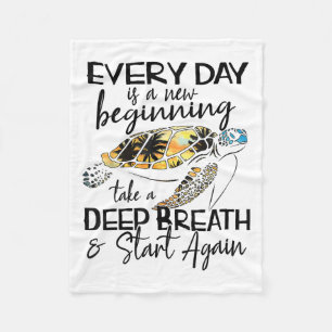 Bqwq Turtle Every Day Is A New Beginning Motivatio Fleece Blanket