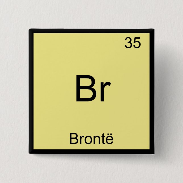 Br - Bronte Funny Chemistry Element Symbol T-Shirt 2 Inch Square Button (Front)