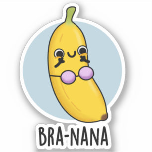 Bra-nana Funny Banana Bra Pun 