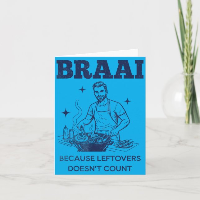 Braai Because Leftovers Doesnt Count South African Card (Front)