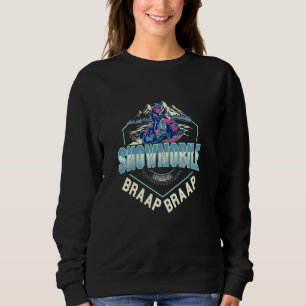 Braap Snowmobile Snow-rider Riding Racing Costume Sweatshirt