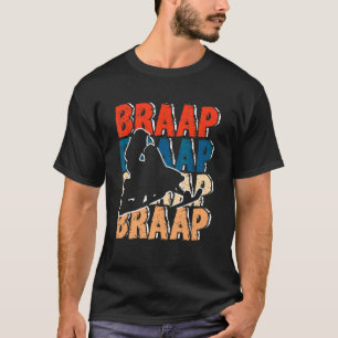Braap Snowmobiling Snowmobile Extreme Winter Sport T-Shirt