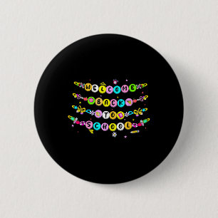 Bracelet Beads Welcome Back To School First Day Of 2 Inch Round Button