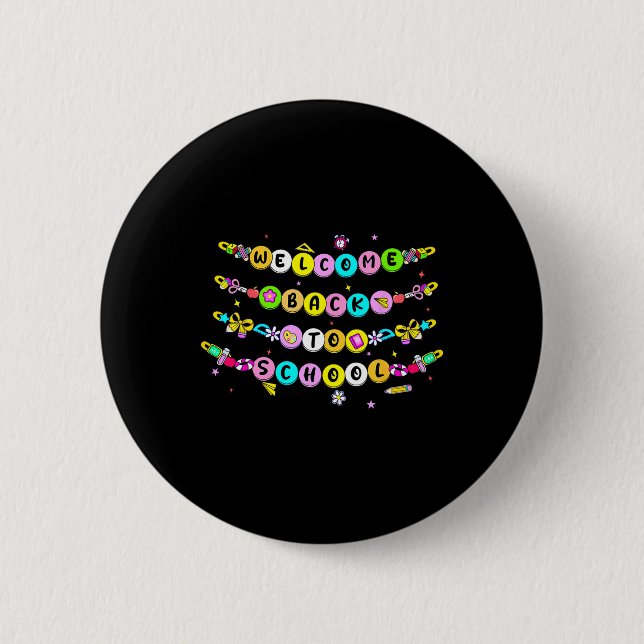 Bracelet Beads Welcome Back To School First Day Of 2 Inch Round Button (Front)