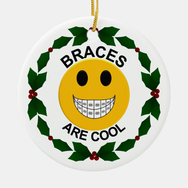 Braces are Cool Christmas Ornament (Front)