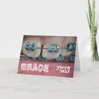 Braces Card