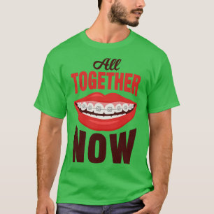 Braces Orthodontist Dentist  T-Shirt