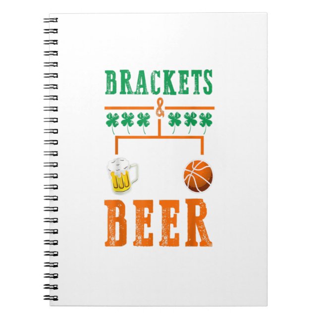 Brackets And Beer March Basketball College Madness Notebook (Front)