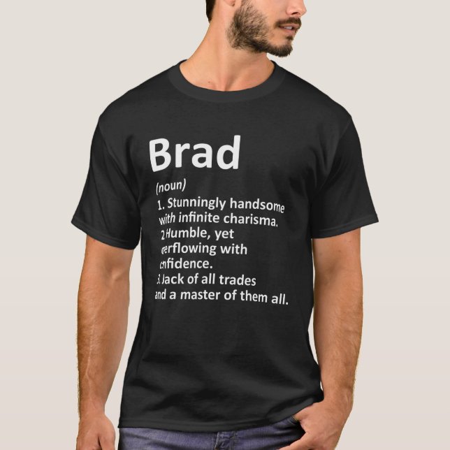 BRAD Definition Personalized Name Funny Birthday G T-Shirt (Front)
