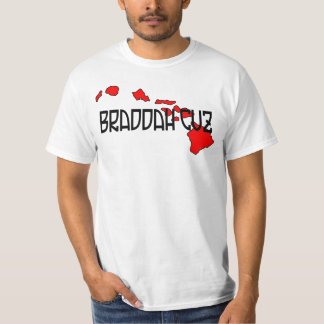 Braddah Cuz White Tee