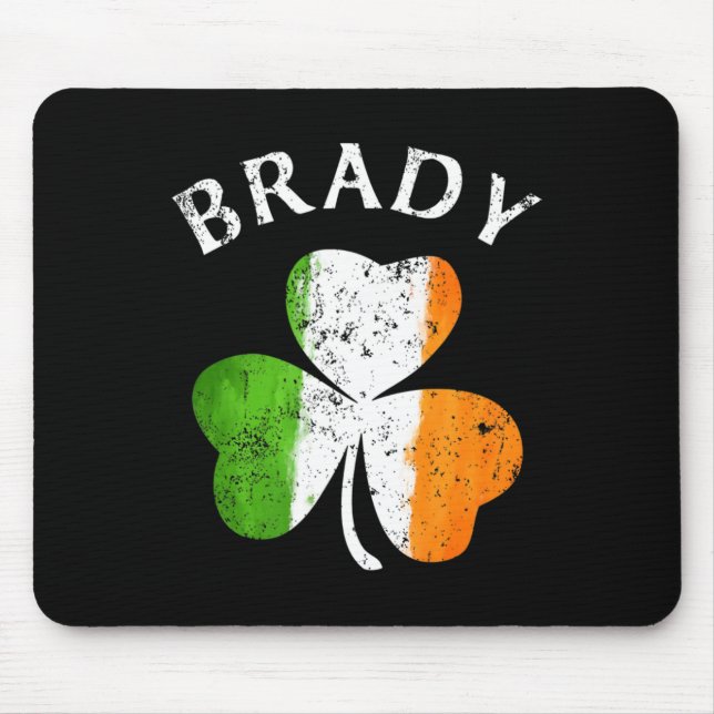 Brady Name Gift - Lucky Irish Pride  Mouse Pad (Front)