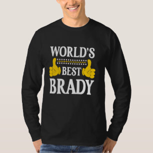 Brady Surname Funny Team Family Last Name World's T-Shirt
