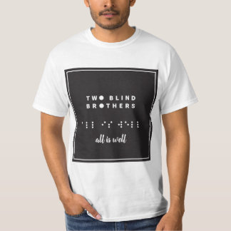 braille all is well T-Shirt