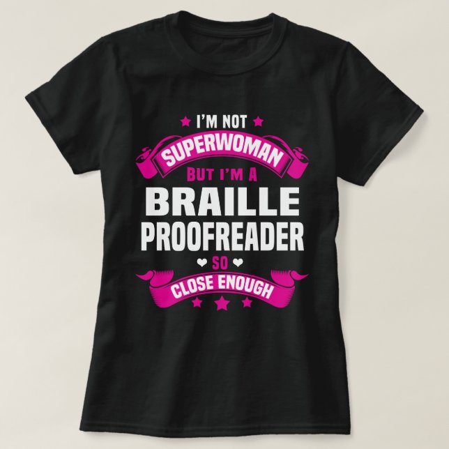 Braille Proofreader T-Shirt (Design Front)