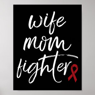 Brain Aneurysm Awareness Burgundy Ribbon Wife Mom  Poster
