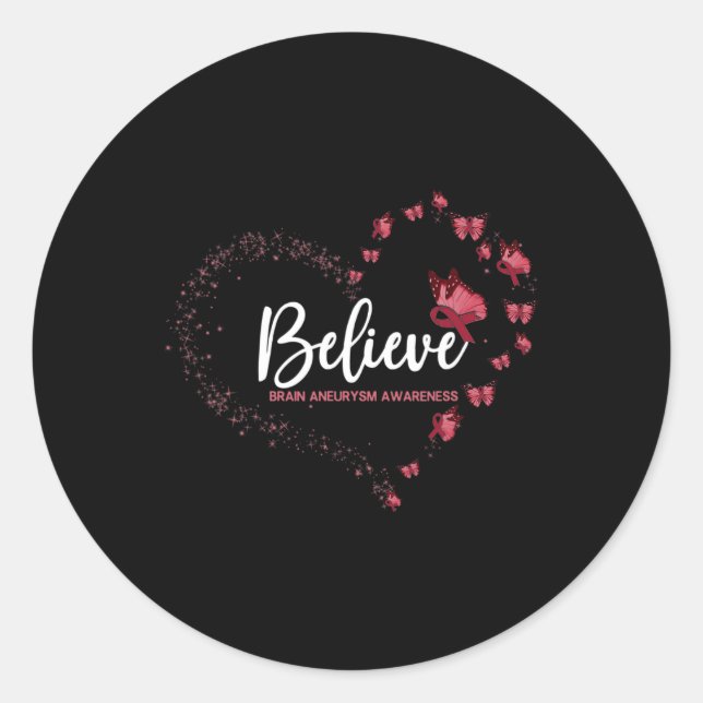 Brain Aneurysm Awareness Butterfly Believe  Classic Round Sticker (Front)