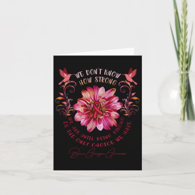 Brain Aneurysm Awareness Flower We Don't Know How  Card (Front)