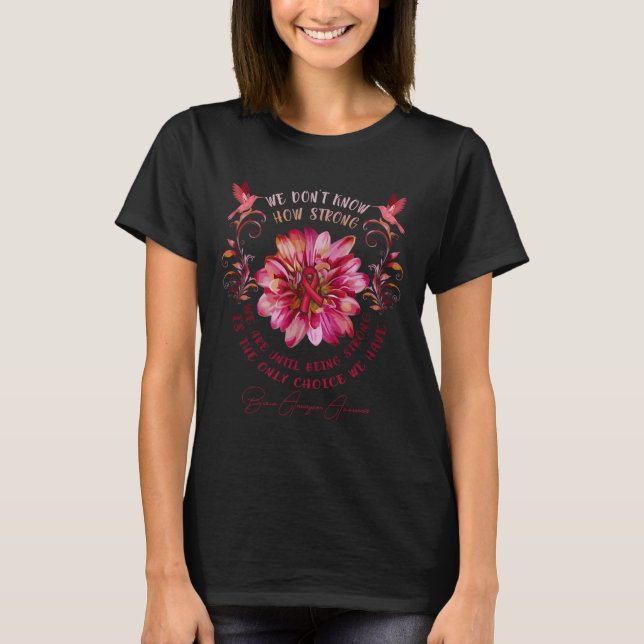 Brain Aneurysm Awareness Flower We Don't Know How  T-Shirt (Front)