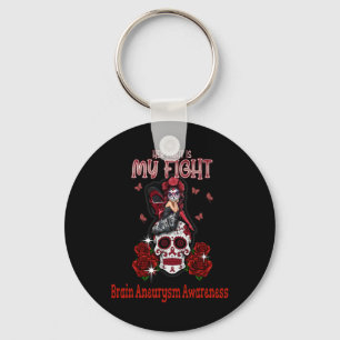 Brain Aneurysm Awareness Her Fight Is My Fight  Keychain