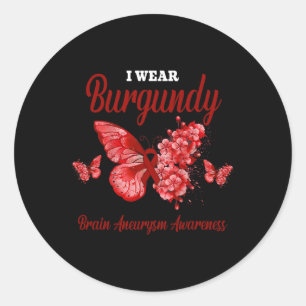 Brain Aneurysm Awareness I Wear Burgundy Butterfly Classic Round Sticker