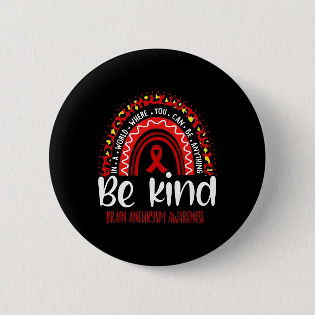 Brain Aneurysm Awareness Leopard Rainbow Choose Ki 2 Inch Round Button (Front)