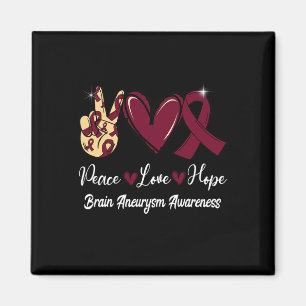 Brain Aneurysm Awareness Peace Love Hope Burgundy Magnet