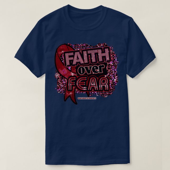 Brain Aneurysm awareness Ribbon Faith Over Fear Le T-Shirt (Design Front)