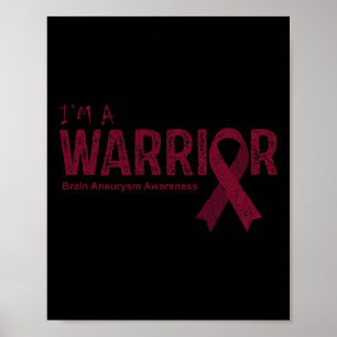 Brain Aneurysm Awareness Warrior  Poster