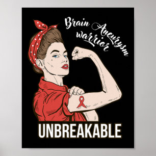 Brain Aneurysm Awareness Warrior Unbreakable Tee G Poster