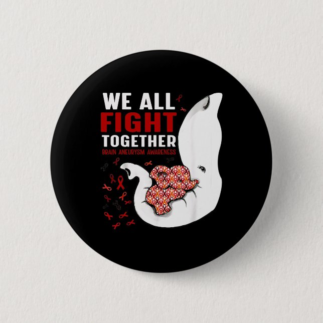 Brain Aneurysm Awareness We All Fight Together Ele 2 Inch Round Button (Front)