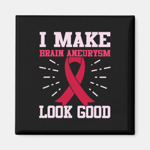 Brain Aneurysm Look Good Awareness Month Support G Magnet