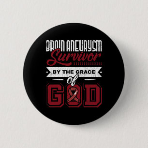 Brain Aneurysm Survivor By Grace Of God Awareness 2 Inch Round Button