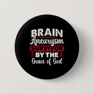Brain Aneurysm Survivor Medical Condition Aneurysm 2 Inch Round Button