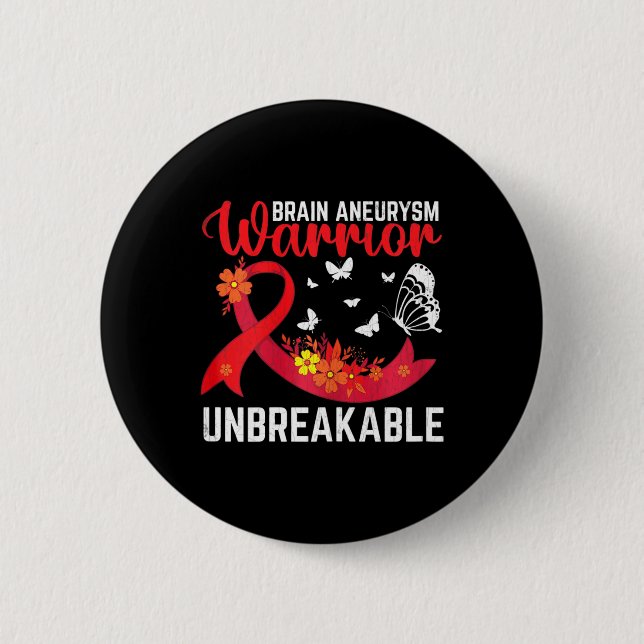 Brain Aneurysm Warrior Unbreakable Surgery Awarene 2 Inch Round Button (Front)