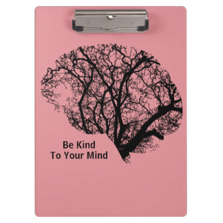 Brain Be Kind To Your Mind Pink Clipboard
