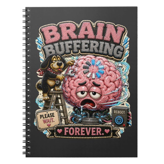 Brain Buffering Forever Personalized Funny Notebook (Front)