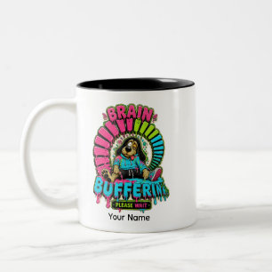Brain Buffering Funny Coffee Mug Personalized Gift