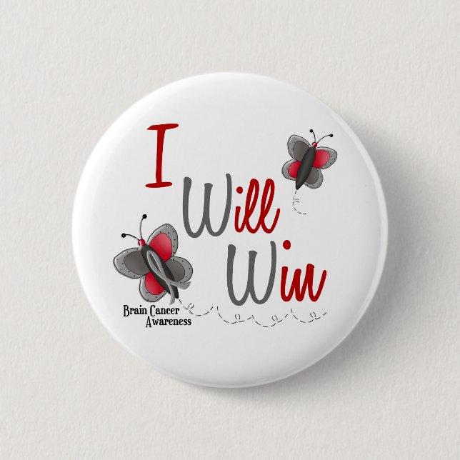 Brain Cancer Butterfly 2 I Will Win Inch Round Button (Front)