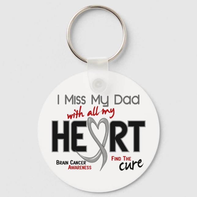 Brain Cancer I MISS MY DAD Keychain (Front)