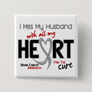 Brain Cancer I MISS MY HUSBAND 2 Inch Square Button